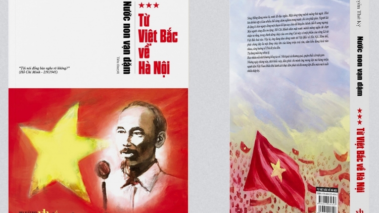 “Từ Việt Bắc về Hà Nội” và tầm nhìn chiến lược của Chủ tịch Hồ Chí Minh