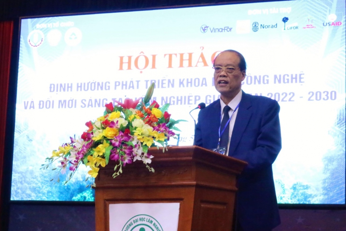 GS.TS Trần Văn Chứ - Hiệu trưởng trường Đại học Lâm nghiệp phát biểu khai mạc Hội thảo