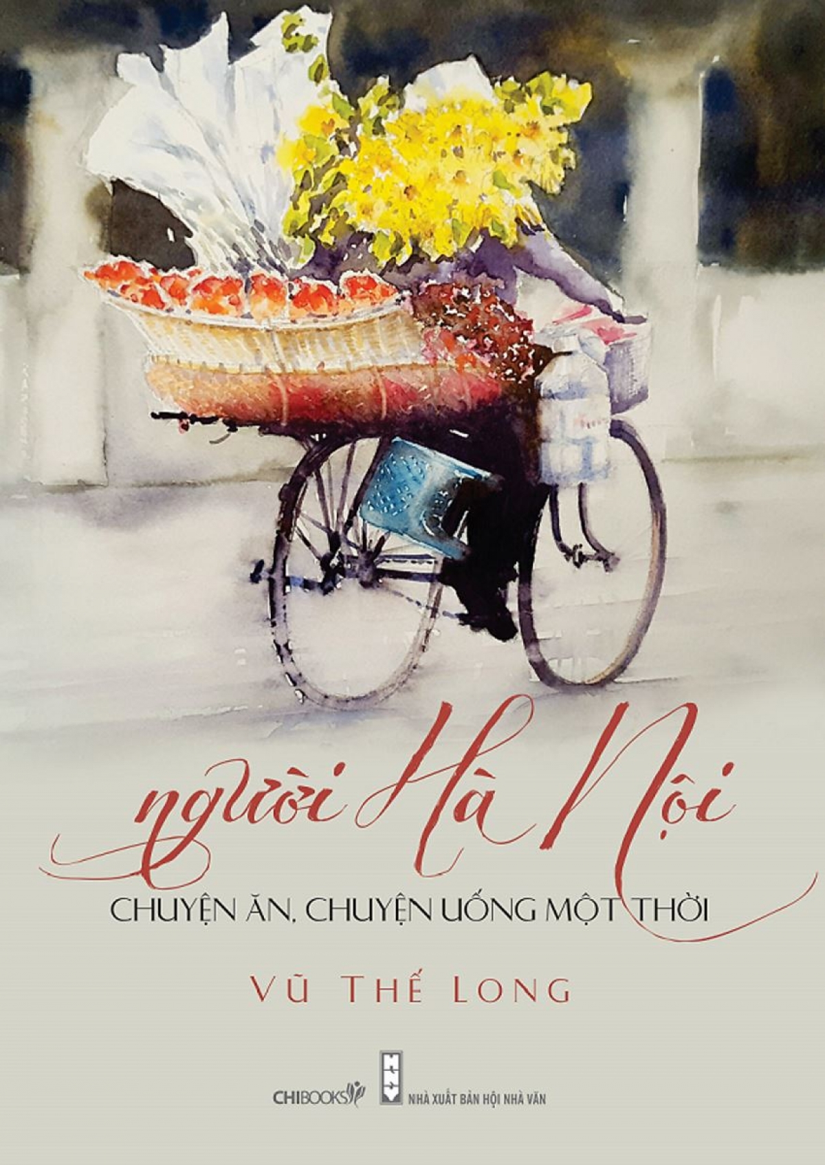 “Người Hà Nội: Chuyện ăn chuyện uống một thời”.