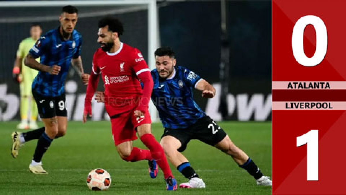 Liverpool thắng sít sao trên sân của Atalanta